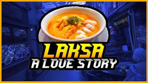  Laksa: A Love Story Brewed with Cultural Identity and Spicy Desire