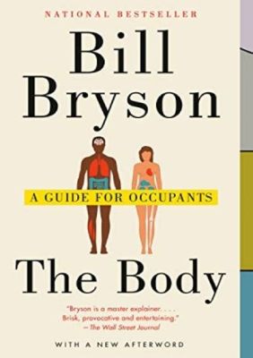  The Body: A Guide for Occupants - En poetisk resa genom människokroppen