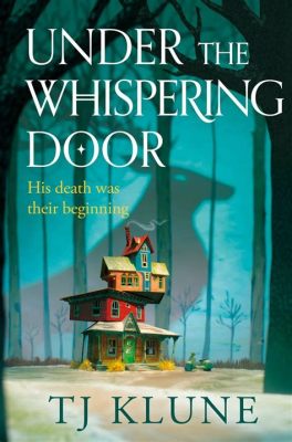  Under the Whispering Door: En berörande berättelse om försoning och livets mysterier